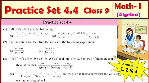 Practice set 4.4 Class 9 Maths Part 1 | Chapter 4 Ratio and proportion Algebra | Maharashtra Board