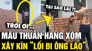 Mâu Thuẫn Không Thể Hàn Gắn Nhà Ông Lão U80 Bị Hàng Xóm Quây Gạch Kín Lối Vào Tin Nhanh 3 Phút