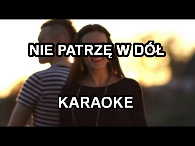 Natalia Szroeder Liber Nie Patrze W Dol Karaoke Polinstrumentalista Youtube