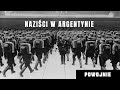 Ucieczki nazistów do Argentyny po 1945 roku. Dlaczego Peron zapraszał do siebie Niemców?