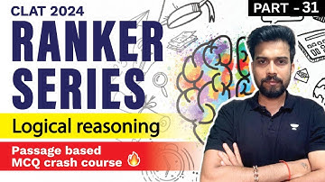CLAT 2024 - Ranker Series | Logical Reasoning - Part 31 | CLAT 2024 | Unacademy CLAT #clat #clat2024