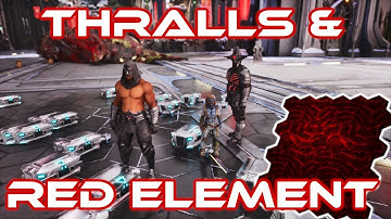how to get red element and thralls on Lost Colony!