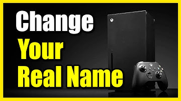 How to Change your Real Name on Xbox Series X Profile (Best Tutorial)