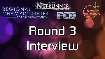 PeachHack Netrunner - Round 3 Interview - Atlanta Regionals 2015