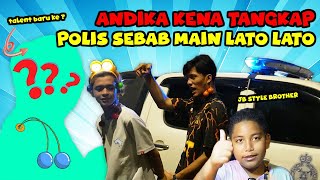 ANDIKA KENA T4NGKAP POL1S MAIN LATO LATO ! - AKAK LATO LATO NAK JADI TALENT ?!