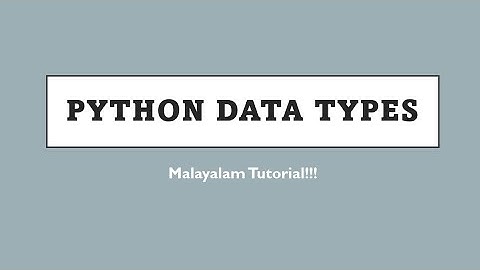 Python Data Types | Python programming language | Malayalam Tutorial