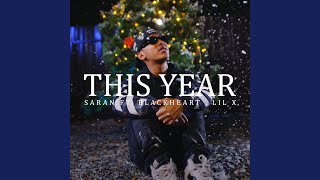 THIS YEAR (ปีนี้) (feat. SARAN, BLACKHEART, LIL X)