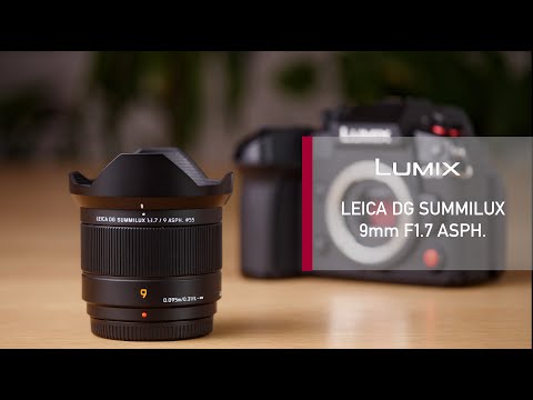 Introducing LEICA DG SUMMILUX 9mm / F1.7 ASPH. [H-X09]