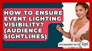 How To Ensure Event Lighting Visibility? (Audience Sightlines) - Event Management Pro Tips