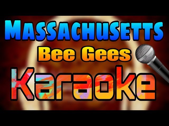 Massachusetts - Bee Gees (Karaoke) class=