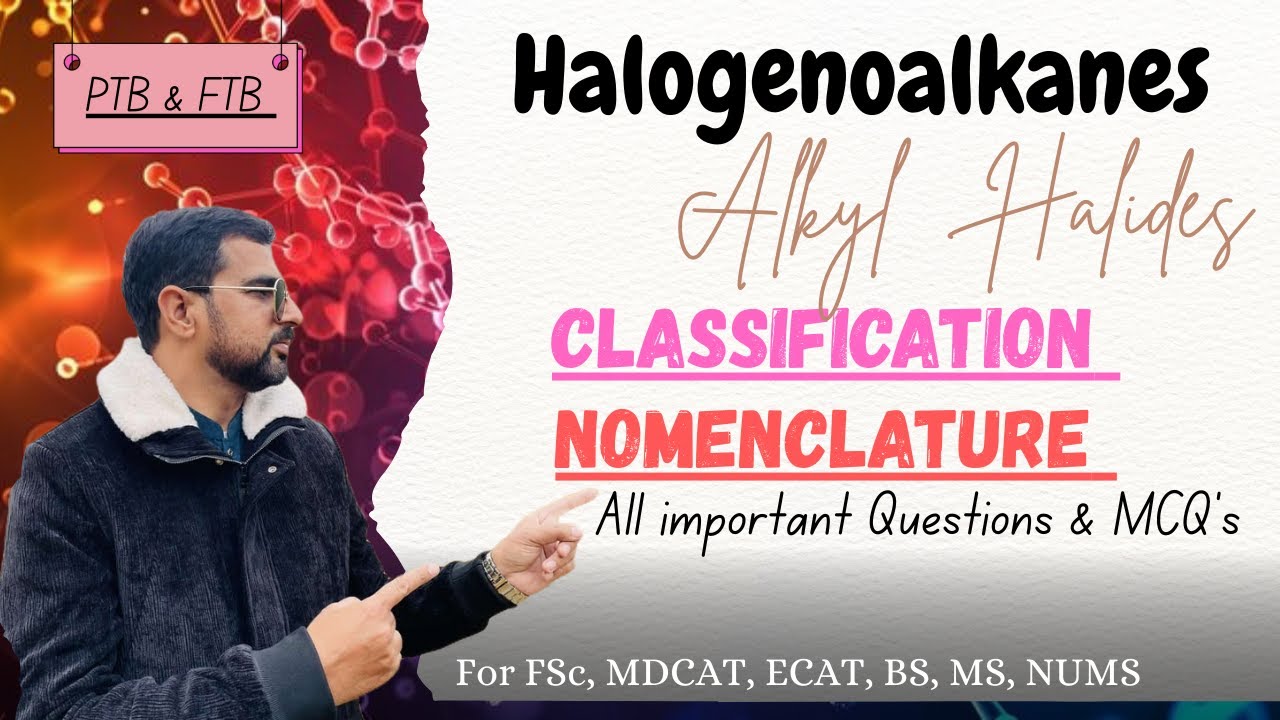 Nomenclature of Haloalkane NMDCAT | Alkyl Halides | Unit 15 | Prof.Wajid Ali Kamboh | WAK Entry Test