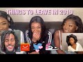 THINGS TO LEAVE IN 2019, SKI GOOGLES, GHANA VS NIGERIA , RELATIONSHIP TWITTER, BBL’S, JORDAN 1’s