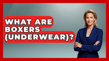 What Are Boxers (Underwear)? - The Sharp Dressed Gent