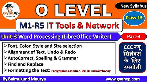 IT Tools & Natwork Basics (M1-R5) || Class 15 || Unit-3 Part-4 || O Level New Syllabus || GyanXp
