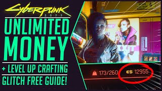 CYBERPUNK 2077 | UNLIMITED MONEY | LEVEL UP CRAFTING EASY GUIDE