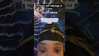 Virgos self sabotages in love #loveislandusa #loveislandusaseason8 #virgos #astrology #synastry