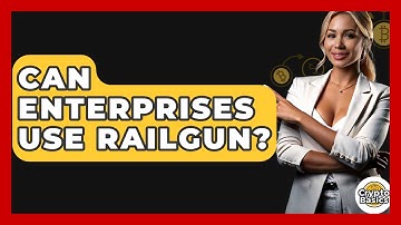 Can Enterprises Use Railgun? - CryptoBasics360.com
