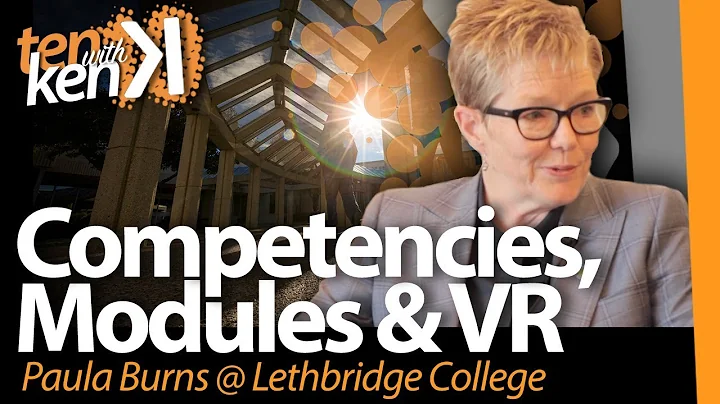 Competencies, Modules & VR: Paula Burns at Lethbri...