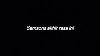 SAMSONS AKHIR RASA INI - DRUMLESS