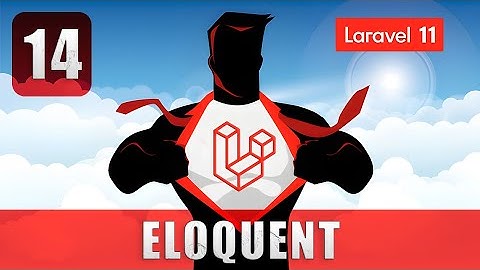 Introducción a Eloquent el ORM de Laravel 11 - Curso Laravel 11 desde cero