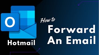 How to Forward an Email on Hotmail / Outlook screenshot 3