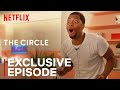 The circle  episode one  exclusive cut  netflix