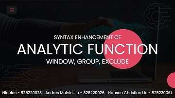 Analytic Function Syntax Enhancement In Oracle 21c (WIINDOW, GROUP, EXCLUDE) - Kelompok 1