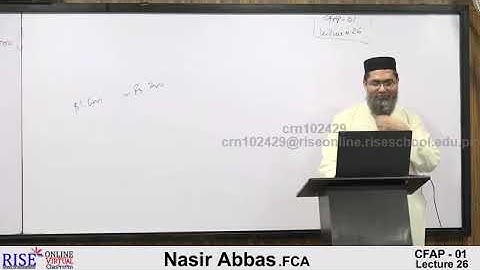 Advanced Accounting And Financial Reporting |AAFR| CFAP| CA|CFAP1 pac Sir Nasir Abbas Lecture 26