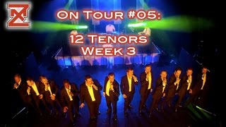 Zeus X. Machina - On Tour #05 - 12 Tenors: Week 3 [Video Diary]