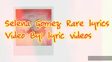 Selena Gomez Rare lyrics