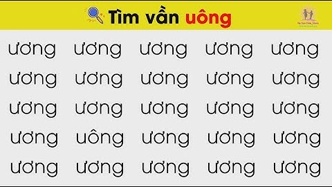 Trò Chơi Tìm Vần Uông Ương – Giúp trẻ nhanh thuộc vần nhất | Nguyễn Thị Lan Anh