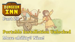 Dungeon Inn - Part20 - Portable Installation Unlocked More ability? Nice!