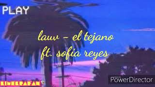 Lauv - El Tejano (feat. Sofía Reyes) (Lyrics)