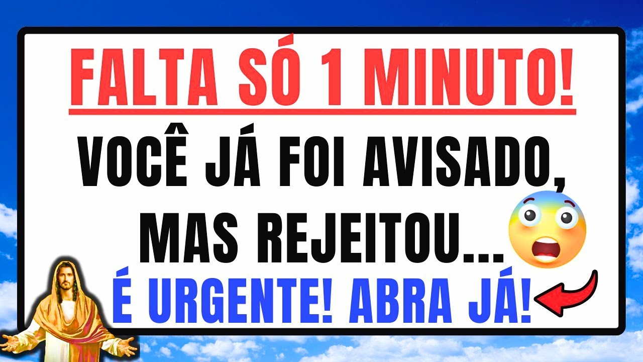 DEUS DIZ QUE É URGENTE: FALTA SÓ 1 MINUTO! ARCANJO MIGUEL TE IMPLORA: OUÇA AGORA!