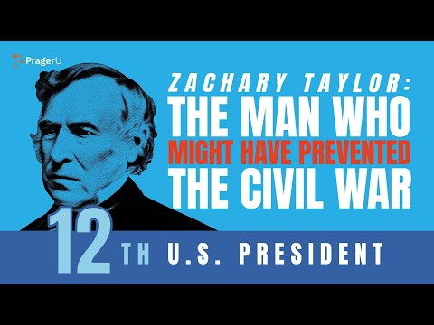 Zachary Taylor: The Man Who Might Have Prevented the Civil War