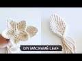 DIY Macramé Leaf