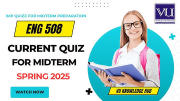 ENG508 Current Quiz For Midterm Preparation | Spring 2025 | 100% Correct Solution Virtual University