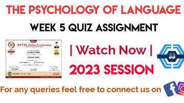 The Psychology Of Language Week 5 Quiz Assignment Solution | NPTEL 2023 |