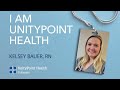 I am unitypoint health kelsey bauer rn
