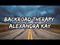 Alexandra kay  backroad therapy lyrics