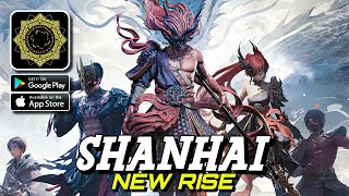 ShanHai: New Rise - MMORPG Gameplay Android iOS