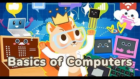 Computer Science 101 | Our Amazing Computers | Basics of Computer | Science for Kids