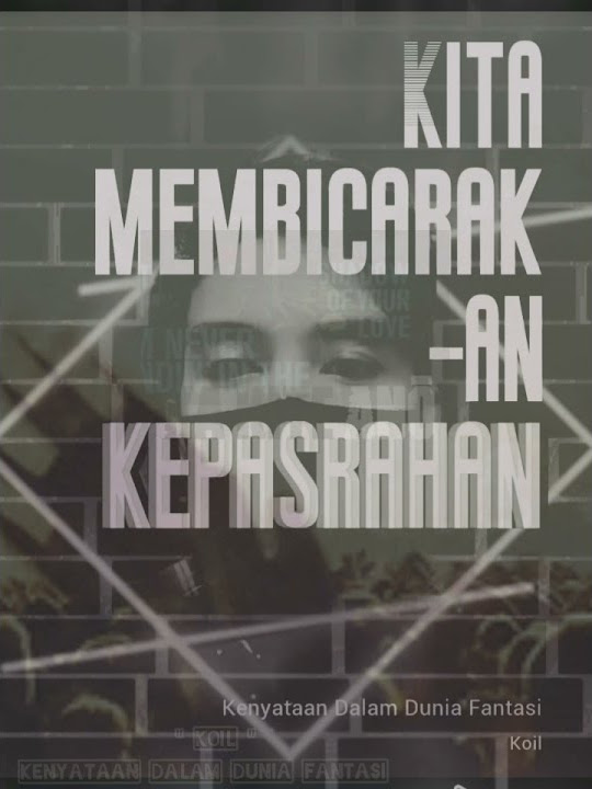 KOIL 'Kenyataan Dalam Dunia Fantasi'