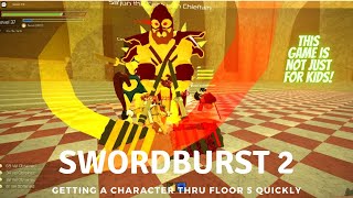 SwordBurst 2 Beginner Series Part 5 Getting through Floor 5 quickly