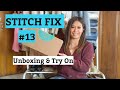 STITCH FIX #13 Clothing subscription Unboxing and Try On