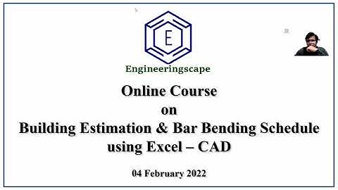 Introductory Session - Building Estimation & Bar Bending Schedule using Excel – CAD