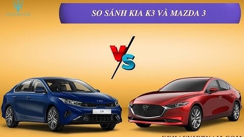 So sánh mazda3 2023 và kia cerato 2023