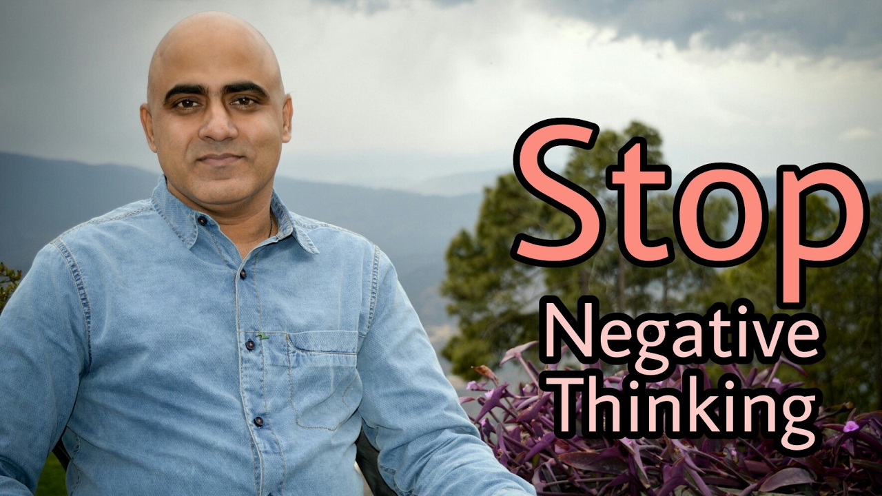 STOP NEGATIVE THINKING AJAY SHARMA MOTIVATIONAL VIDEO IN HINDI