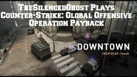 CS:GO - Operation Payback Downtown Pubbing