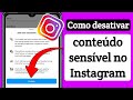 Como desabilitar conteúdo sensível no Instagram (2023)